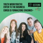 You(th) Enter to the business: corso di formazione Erasmus+