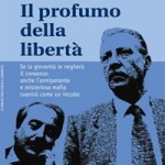 Il profumo della libertà: un libro racconta l’eredità di giustizia di Falcone e Borsellino ai giovani italiani