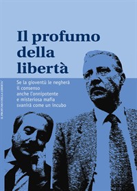 il profumo della liberta' copertina_200x280