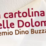 Concorso Internazionale di Fotografia “La cartolina delle Dolomiti – premio Dino Buzzati”