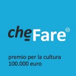 Bando “cheFare” premio per la Cultura