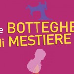 Le Botteghe di Mestiere aprono le porte a giovani apprendisti