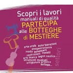 “BOTTEGHE DI MESTIERE”: CANDIDATURE ENTRO IL 4 LUGLIO 2013!