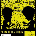 ANIMARE CON THE BLOOM MACHINE  “Prima della Storia”