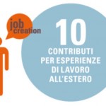 Bando Job Creation – 2500 euro per giovani alla prima esperienza professionale all’estero