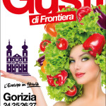 Gusti di frontiera 2015: a Gorizia dal 24 al 27 settembre 2015