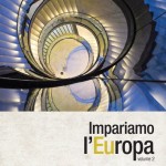 “Impariamo l’Europa” volume 2: scarica la pubblicazione della Casa per l’Europa!