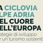 La ciclovia Alpe Adria: un convegno della Casa per l’Europa sul turismo sostenibile