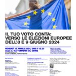 Il tuo voto conta: verso le elezioni europee dell’8 e 9 giugno 2024