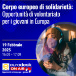 Corpo Europeo di Solidarietà – Opportunità di Volontariato per i Giovani in Europa!