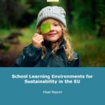 Pubblicato il nuovo rapporto sugli ambienti di apprendimento scolastico per la sostenibilità