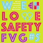 We love safety FVG: progetto regionale per la diffusione della cultura della sicurezza sul lavoro tra i giovani