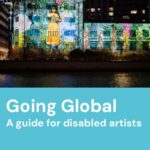 Going Global: una guida per artisti con disabilità
