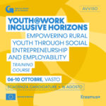 Corso di formazione “Youth@Work Inclusive Horizons: Empowering Rural Youth through Social Entrepreneurship and Employability”